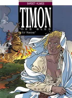 Couverture du produit · Timon des Blés, tome 6 : "Patriote"