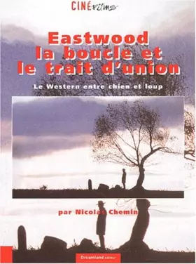 Couverture du produit · Eastwood  la boucle et le trait d'union