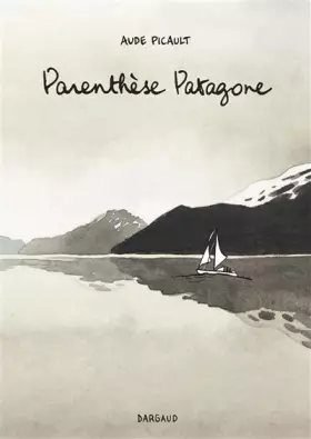Couverture du produit · Parenthèse Patagone - tome 0 - Parenthèse Patagone