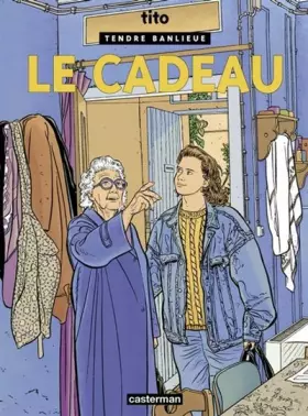 Couverture du produit · Tendre banlieu, tome 6 : Le Cadeau