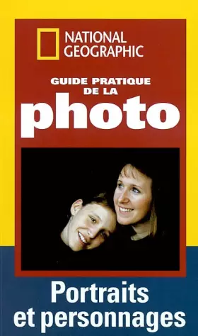 Couverture du produit · Guide pratique de la photo : Portraits et personnages