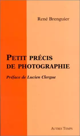 Couverture du produit · Petit précis de photographie