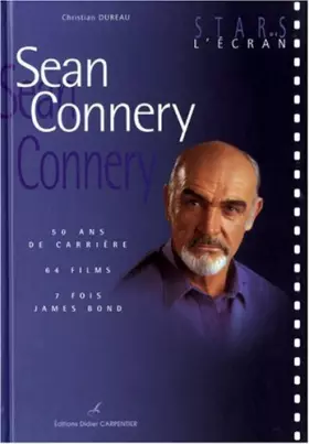 Couverture du produit · Sean Connery : 50 ans de carrière, 64 films, 7 fois James Bond