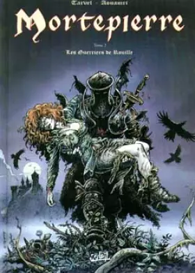 Couverture du produit · Mortepierre, tome 2 : Les guerriers de rouille