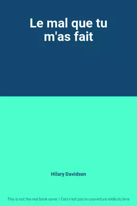 Couverture du produit · Le mal que tu m'as fait