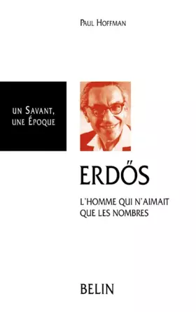 Couverture du produit · Erdös, l'homme qui n'aimait que les nombres
