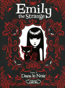 Couverture du produit · EMILY THE STRANGE T03 DANS LE