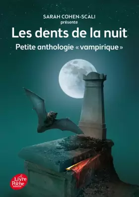 Couverture du produit · Les dents de la nuit : Petite anthologie vampirique