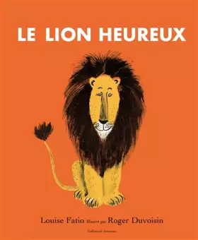 Couverture du produit · LE LION HEUREUX - A partir de 3 ans