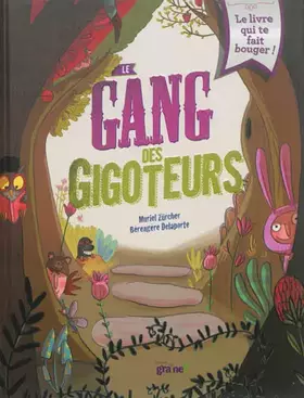 Couverture du produit · Le gang des gigoteurs