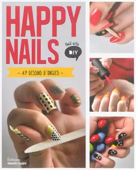 Couverture du produit · Happy nails: 47 dessins d'ongles