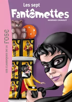 Couverture du produit · Fantômette Tome 10 - les sept fantomettes