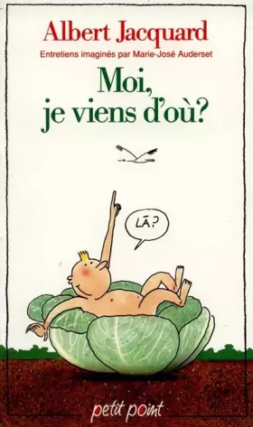 Couverture du produit · Moi, je viens d'où ?