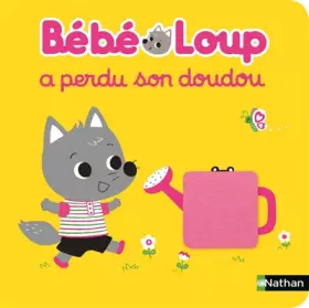 Couverture du produit · Bébé loup a perdu son doudou - Dès 6 mois