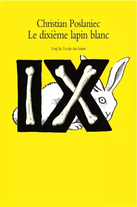 Couverture du produit · Le dixième lapin blanc