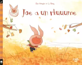 Couverture du produit · Joe a un rhuuume !