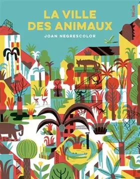 Couverture du produit · La Ville des animaux