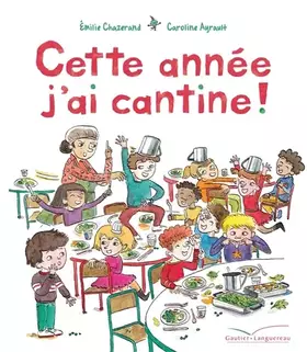 Couverture du produit · Cette année j'ai cantine