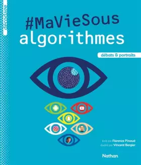 Couverture du produit · Ma vie sous algorithmes - Dès 13 ans
