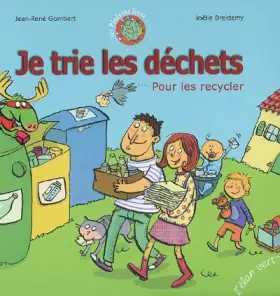 Couverture du produit · Je trie les déchets : Pour les recycler