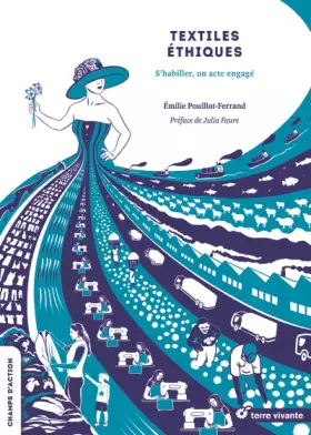 Couverture du produit · Textiles éthiques: S'habiller, un acte engagé