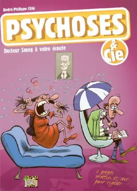 Couverture du produit · Psychoses & Cie : Docteur Smog à votre écoute