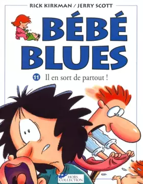 Couverture du produit · Bébé blues, tome 11 : Il en sort de partout