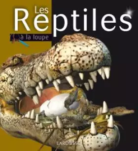 Couverture du produit · Les Reptiles