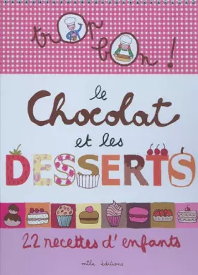 Couverture du produit · Trop bon le chocolat et les desserts : 12 recettes d'enfants