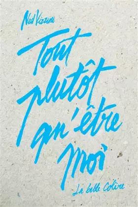 Couverture du produit · Tout plutôt qu'être moi