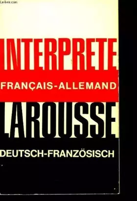Couverture du produit · L'interprète larousse français - allemand / deutch / franzosisch.