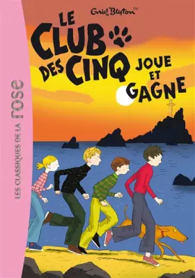 Couverture du produit · Le Club des Cinq, Tome 13 : Le Club des Cinq joue et gagne