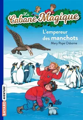 Couverture du produit · La Cabane Magique, Tome 35 : L'empereur des manchots