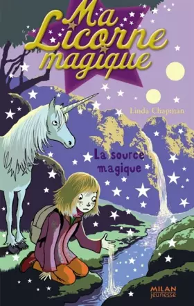 Couverture du produit · Ma Licorne magique, Tome 13 : La source magique