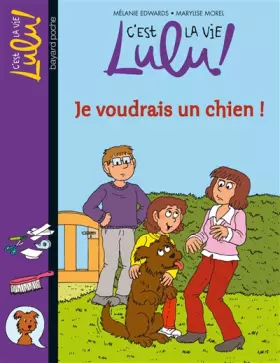 Couverture du produit · C'est la vie Lulu, Tome 28: Je voudrais un chien !