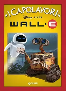 Couverture du produit · Wall·E. Ediz. illustrata