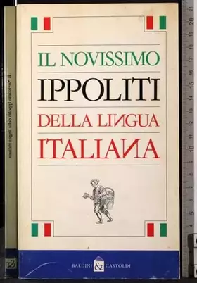 Couverture du produit · Il novissimo Ippoliti della lingua italiana