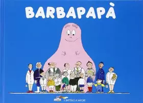 Couverture du produit · Barbapapà. Ediz. illustrata