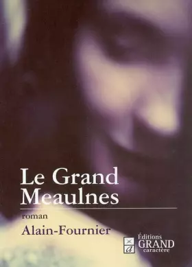 Couverture du produit · Le Grand Meaulnes
