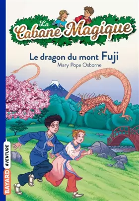 Couverture du produit · La Cabane Magique, Tome 32 : Le dragon du mont Fuji