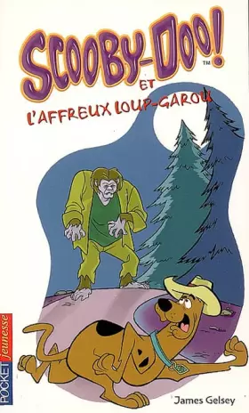 Couverture du produit · Scooby-Doo et l'affreux loup-garou
