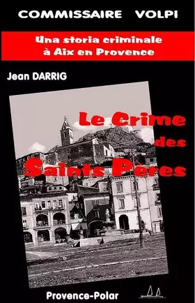 Couverture du produit · Le crime des Saints Pères - Una storia criminale