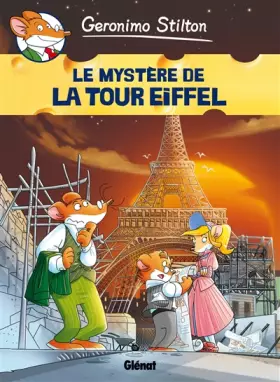 Couverture du produit · Geronimo Stilton - Tome 11: Le mystère de la Tour Eiffel