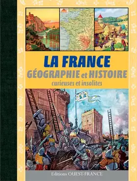 Couverture du produit · La France géographie et histoire curieuses et insolites