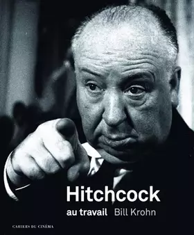 Couverture du produit · Hitchcock au travail (éd. brochée)