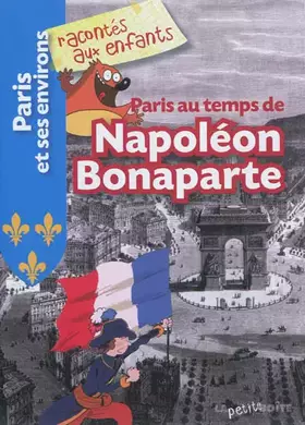 Couverture du produit · Paris au temps de Napoléon Bonaparte