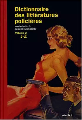 Couverture du produit · Dictionnaire des littératures policières, tome 2 : L-Z