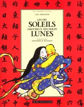 Couverture du produit · Les dix soleils amoureux des douze lunes