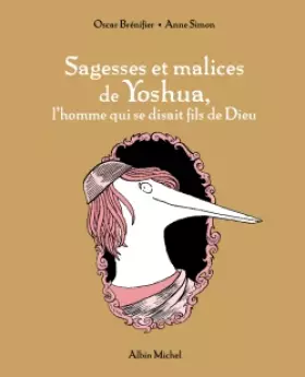 Couverture du produit · Sagesses et malices de Yoshua, l'homme qui se disait le fils de Dieu