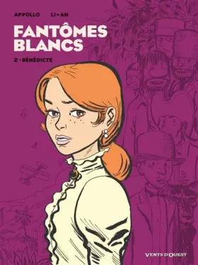 Couverture du produit · Fantômes blancs, Tome 2 : Bénédicte